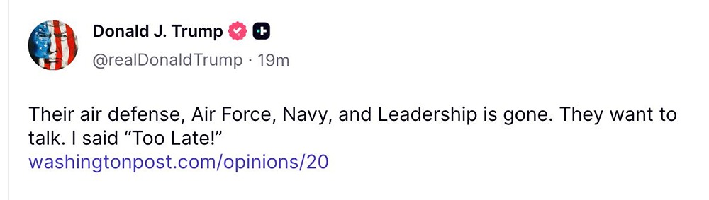 Дональд Трамп: Их ПВО, ВВС, ВМФ и руководство уничтожены. Они хотят поговорить. Я сказал: «Слишком поздно!»