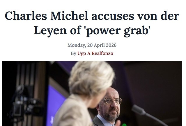 Шарль Мишель обвинил Урсулу фон дер Ляйен в «захвате власти»